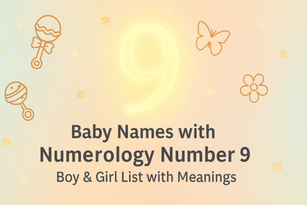 Baby Names with Numerology Number 9